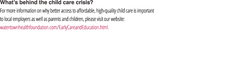 What’s behind the child care crisis? For more information on why better access to affordable, high quality child care...